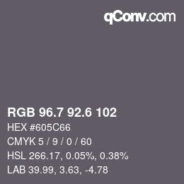 カラーコード: RGB 96.7 92.6 102 | qconv.com