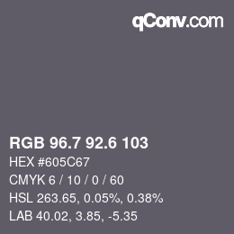 カラーコード: RGB 96.7 92.6 103 | qconv.com