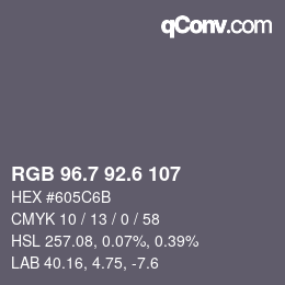 カラーコード: RGB 96.7 92.6 107 | qconv.com
