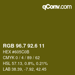 カラーコード: RGB 96.7 92.6 11 | qconv.com