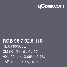 カラーコード: RGB 96.7 92.6 110 | qconv.com