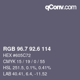 カラーコード: RGB 96.7 92.6 114 | qconv.com