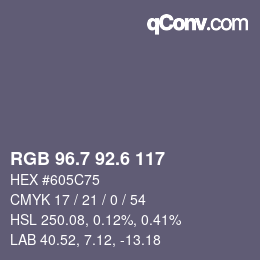 カラーコード: RGB 96.7 92.6 117 | qconv.com