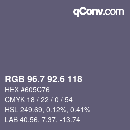 カラーコード: RGB 96.7 92.6 118 | qconv.com