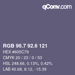 カラーコード: RGB 96.7 92.6 121 | qconv.com