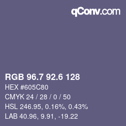 カラーコード: RGB 96.7 92.6 128 | qconv.com