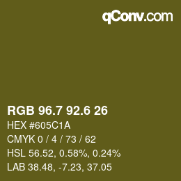 カラーコード: RGB 96.7 92.6 26 | qconv.com