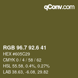 カラーコード: RGB 96.7 92.6 41 | qconv.com