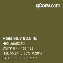 カラーコード: RGB 96.7 92.6 45 | qconv.com