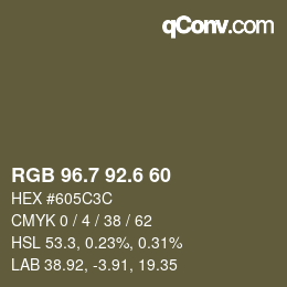 カラーコード: RGB 96.7 92.6 60 | qconv.com