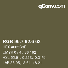 カラーコード: RGB 96.7 92.6 62 | qconv.com