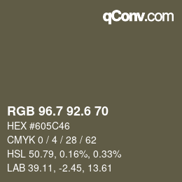 カラーコード: RGB 96.7 92.6 70 | qconv.com