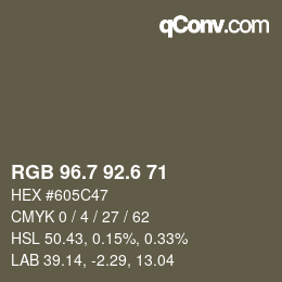 カラーコード: RGB 96.7 92.6 71 | qconv.com