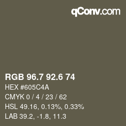 カラーコード: RGB 96.7 92.6 74 | qconv.com