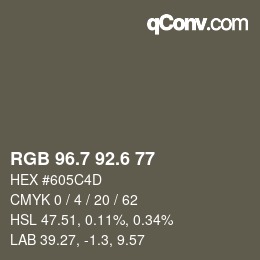 カラーコード: RGB 96.7 92.6 77 | qconv.com
