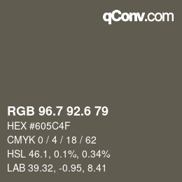 カラーコード: RGB 96.7 92.6 79 | qconv.com