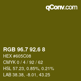 カラーコード: RGB 96.7 92.6 8 | qconv.com
