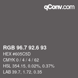 カラーコード: RGB 96.7 92.6 93 | qconv.com