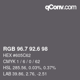 カラーコード: RGB 96.7 92.6 98 | qconv.com