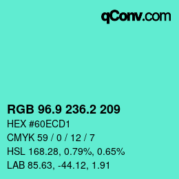 カラーコード: RGB 96.9 236.2 209 | qconv.com