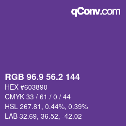 カラーコード: RGB 96.9 56.2 144 | qconv.com
