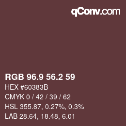 カラーコード: RGB 96.9 56.2 59 | qconv.com