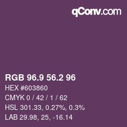 カラーコード: RGB 96.9 56.2 96 | qconv.com