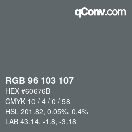 Color code: RGB 96 103 107 | qconv.com