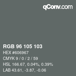 Color code: RGB 96 105 103 | qconv.com
