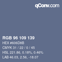 Color code: RGB 96 109 139 | qconv.com