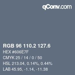 カラーコード: RGB 96 110.2 127.6 | qconv.com