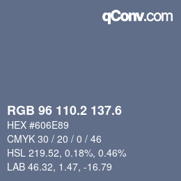 カラーコード: RGB 96 110.2 137.6 | qconv.com