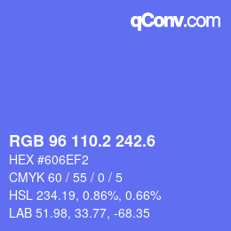 カラーコード: RGB 96 110.2 242.6 | qconv.com