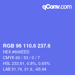 カラーコード: RGB 96 110.6 237.6 | qconv.com
