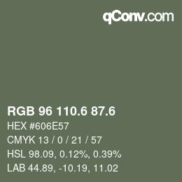 カラーコード: RGB 96 110.6 87.6 | qconv.com