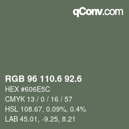 カラーコード: RGB 96 110.6 92.6 | qconv.com