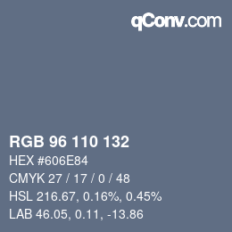 Color code: RGB 96 110 132 | qconv.com