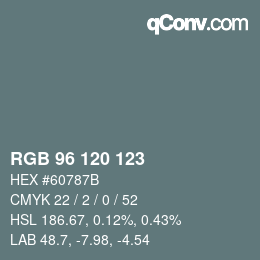 カラーコード: RGB 96 120 123 | qconv.com