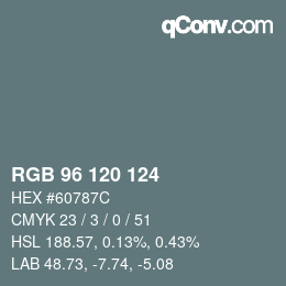 颜色代码: RGB 96 120 124 | qconv.com