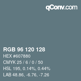 颜色代码: RGB 96 120 128 | qconv.com