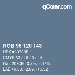 Color code: RGB 96 120 143 | qconv.com