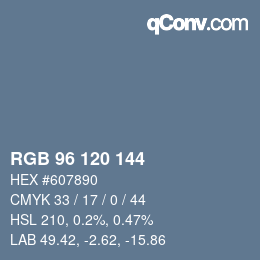 Color code: RGB 96 120 144 | qconv.com