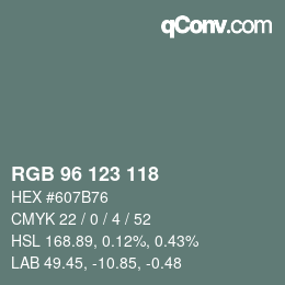 Farbcode: RGB 96 123 118 | qconv.com