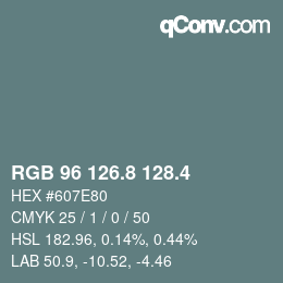 カラーコード: RGB 96 126.8 128.4 | qconv.com