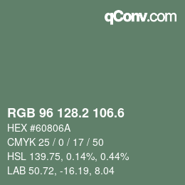 カラーコード: RGB 96 128.2 106.6 | qconv.com