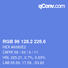 カラーコード: RGB 96 128.2 226.6 | qconv.com