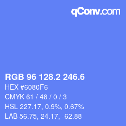 カラーコード: RGB 96 128.2 246.6 | qconv.com