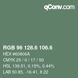カラーコード: RGB 96 128.6 106.6 | qconv.com