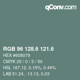 カラーコード: RGB 96 128.6 121.6 | qconv.com