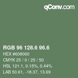 カラーコード: RGB 96 128.6 96.6 | qconv.com